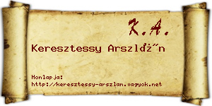 Keresztessy Arszlán névjegykártya